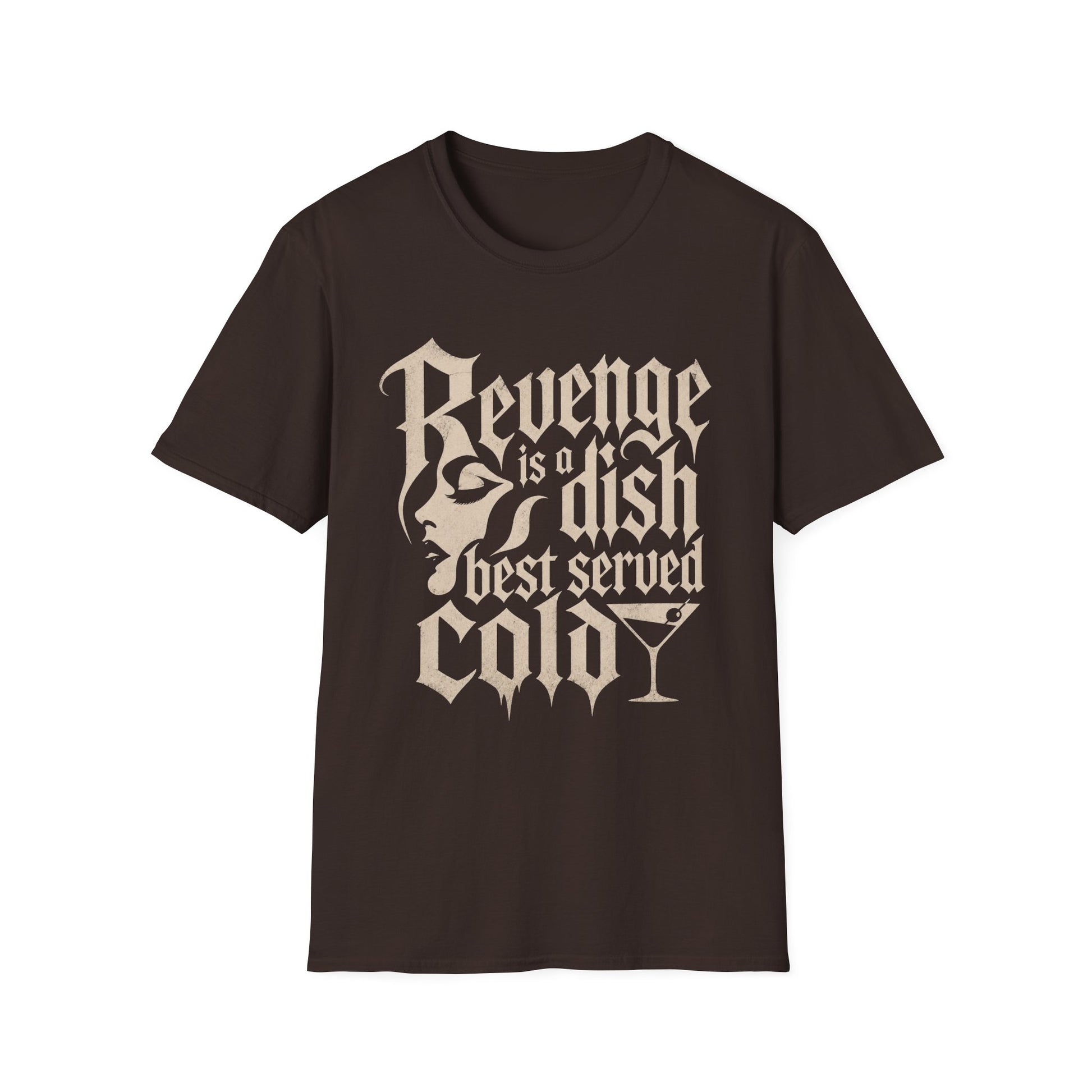 Revenge Is a Dish Best Served Cold - Monochrome graphic t-shirt mockup