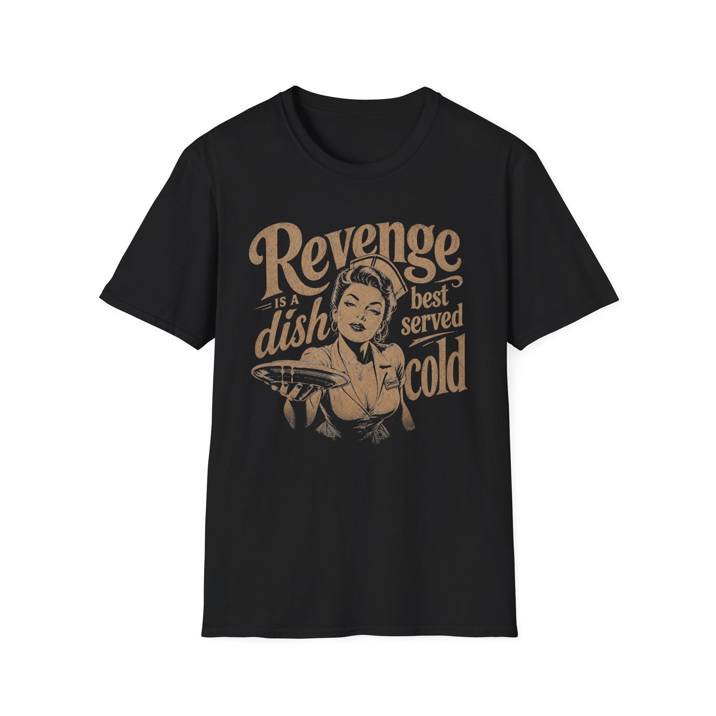 Revenge Is a Dish Best Served Cold - Distressed Script graphic t-shirt mockup