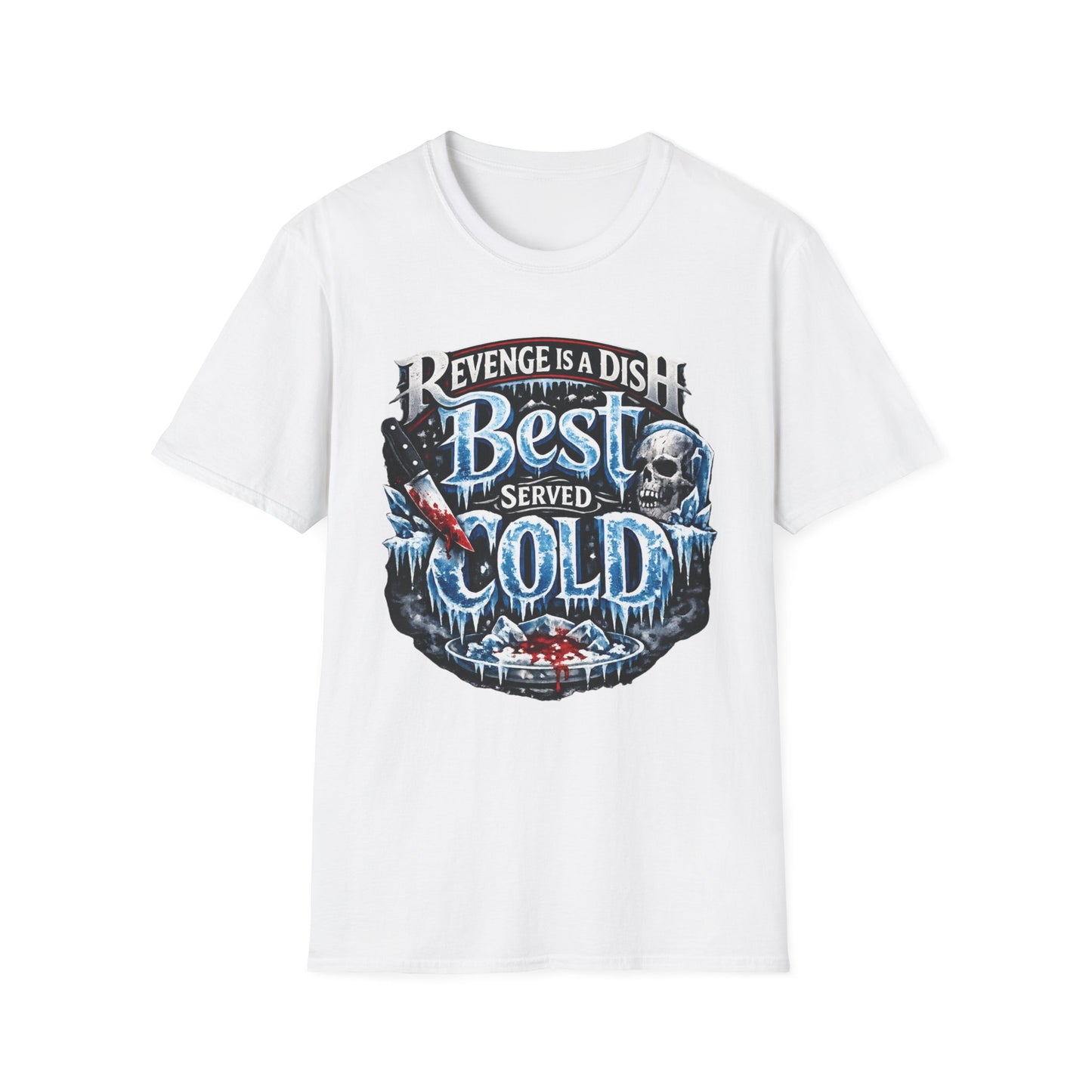 Revenge Is a Dish Best Served Cold - Icy Badge graphic t-shirt mockup