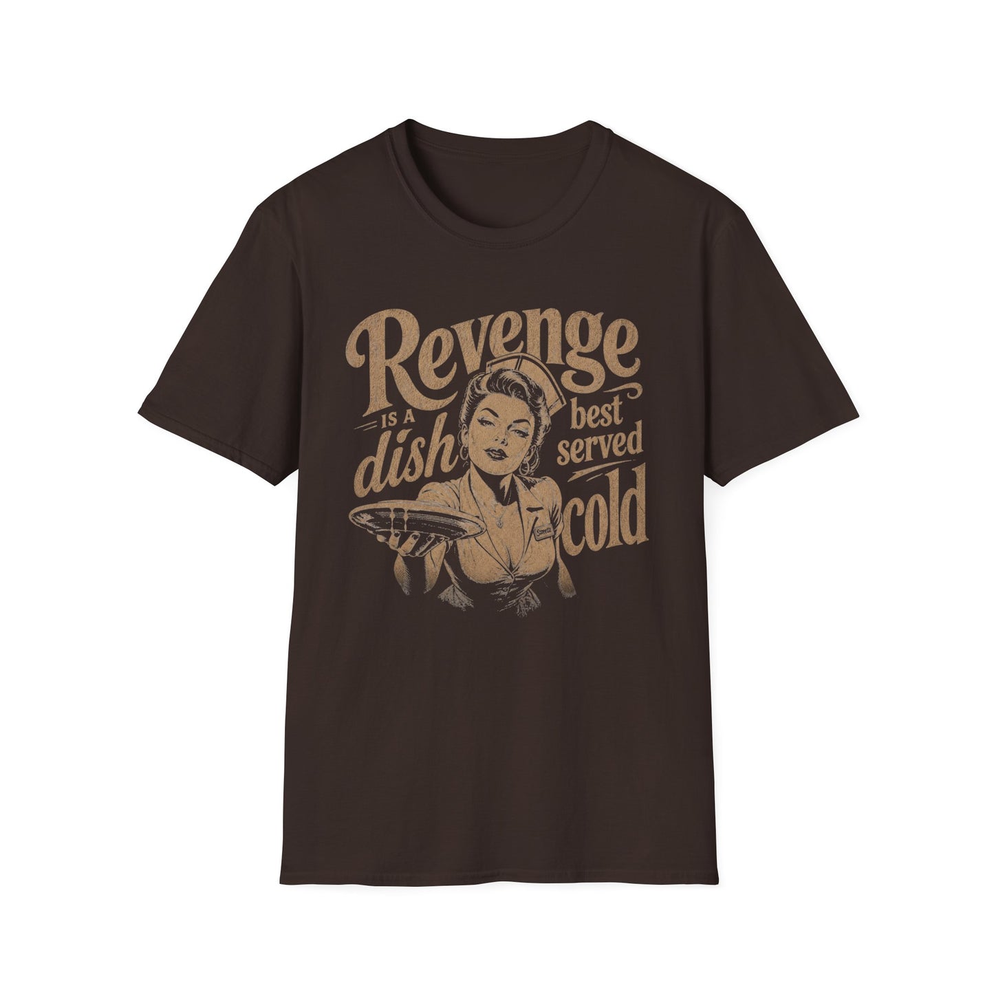Revenge Is a Dish Best Served Cold - Distressed Script graphic t-shirt mockup
