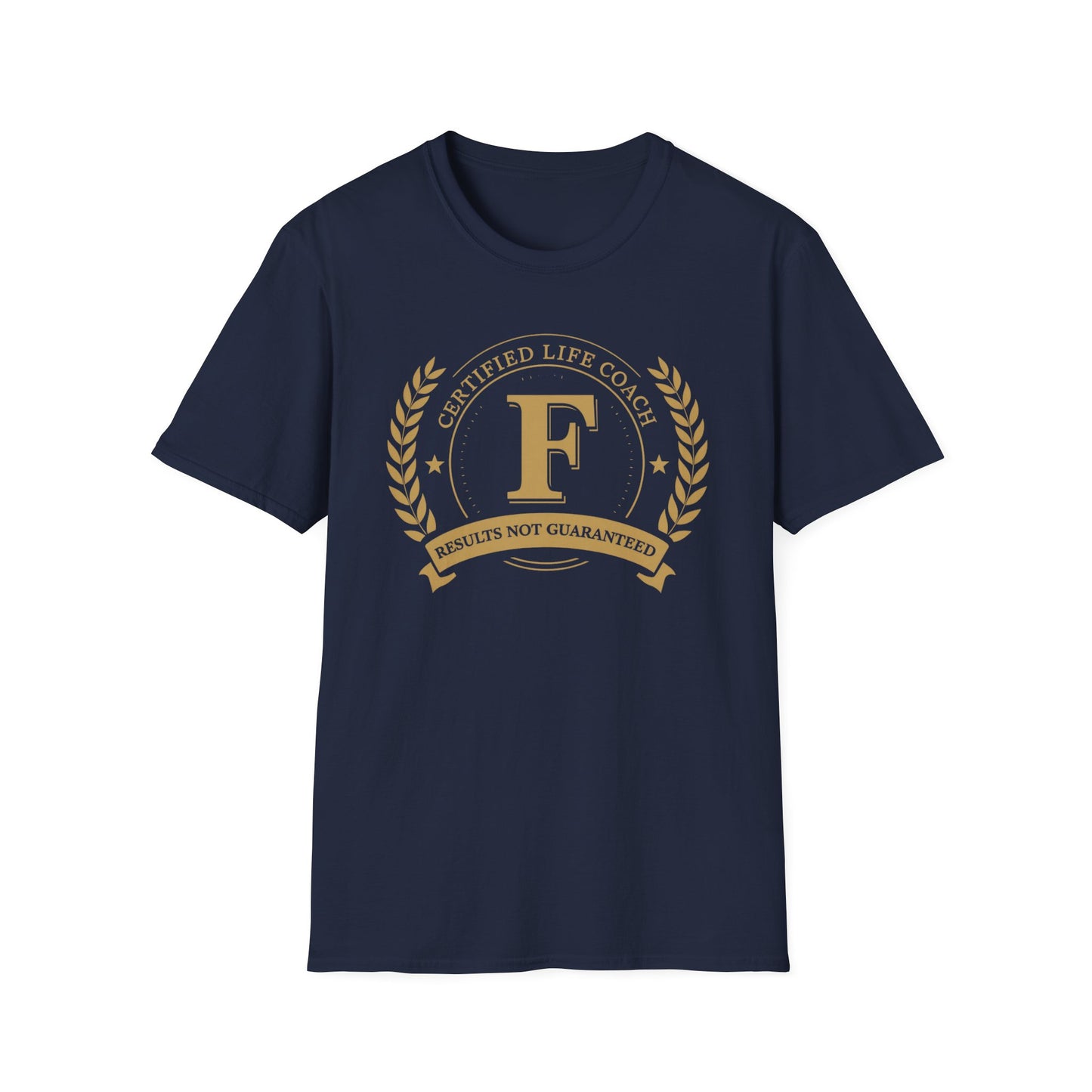 Certified Life Coach: Results Not Guaranteed graphic t-shirt mockup