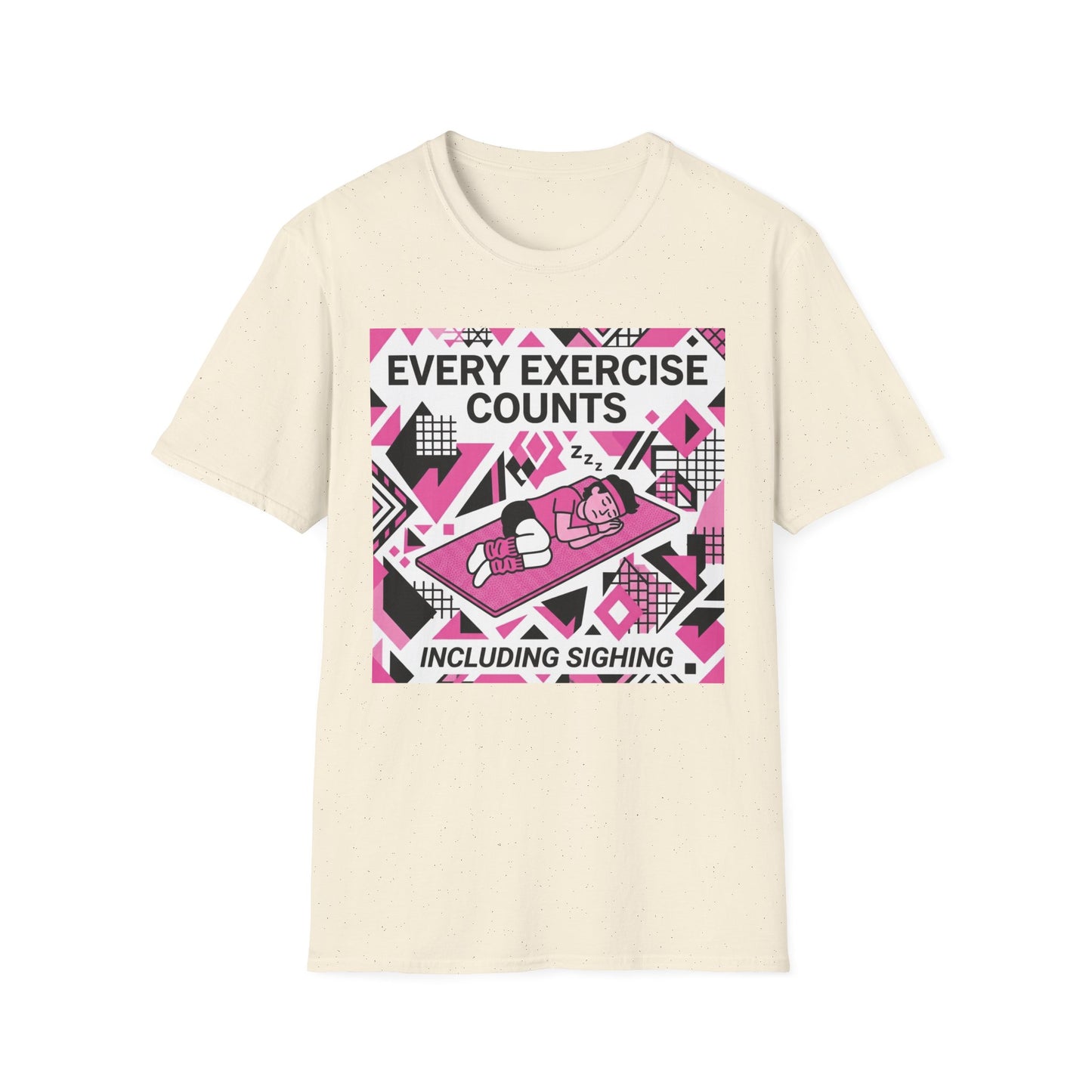 Every Exercise Counts, Including Sighing - Alt graphic t-shirt mockup