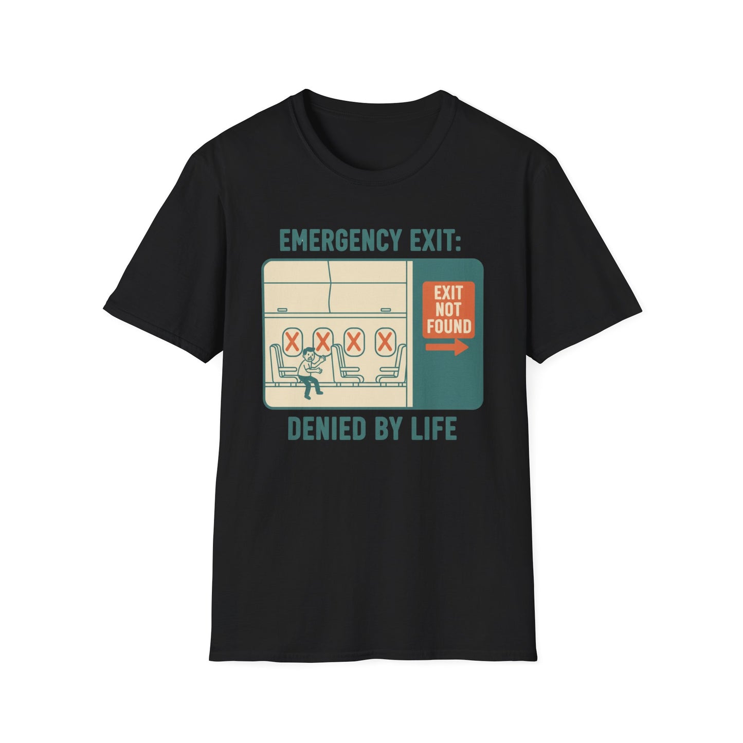 Emergency Exit Denied by Life graphic t-shirt mockup