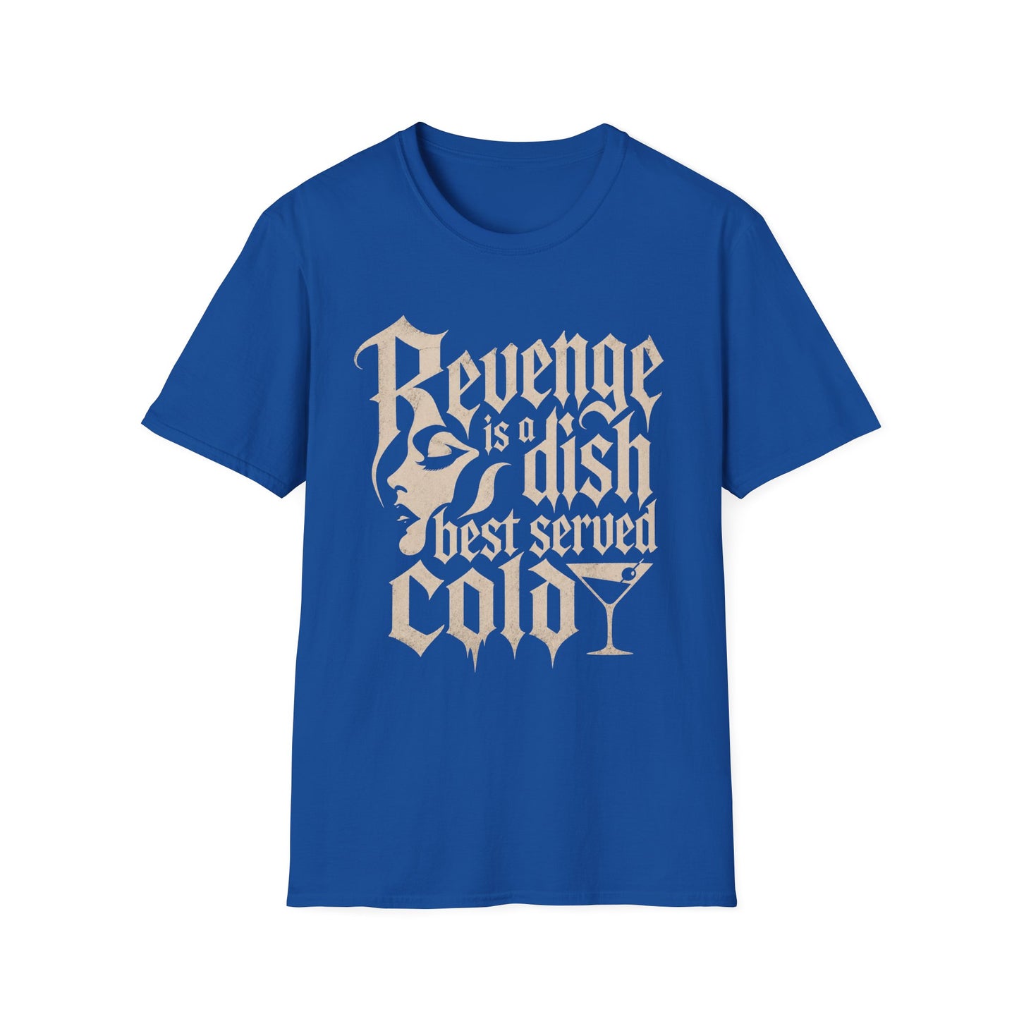 Revenge Is a Dish Best Served Cold - Monochrome graphic t-shirt mockup