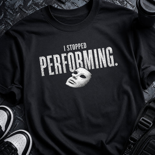 The Performance is Over Tee